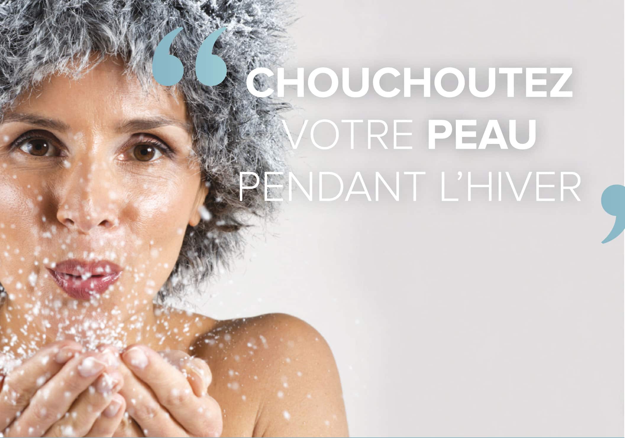 chouchoute-votre-peau-en-hivers