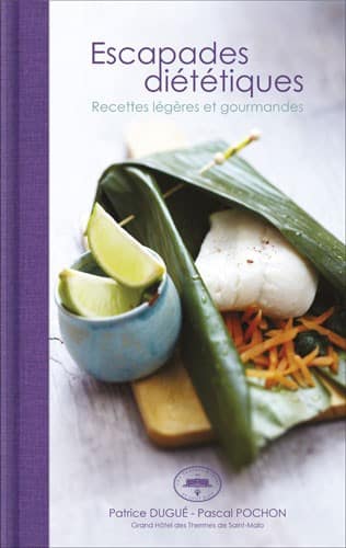 Livre de recette : escapades-dietetiques